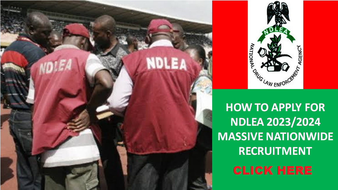 NDLEA Recruitment Portal 2023/2024 Recruitment.ndlea.gov.ng Now Open